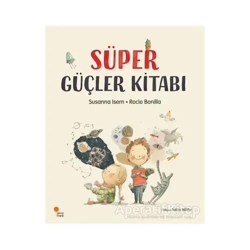 Süper Güçler Kitabı - Rocio Bonilla - Günışığı Kitaplığı