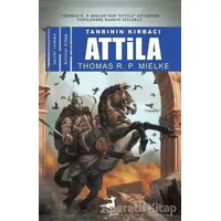 Tanrının Kırbacı Attila 1 - Thomas R. P. Mielke - Olimpos Yayınları