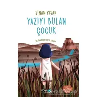 Yazıyı Bulan Çocuk - Sinan Yaşar - FOM Kitap