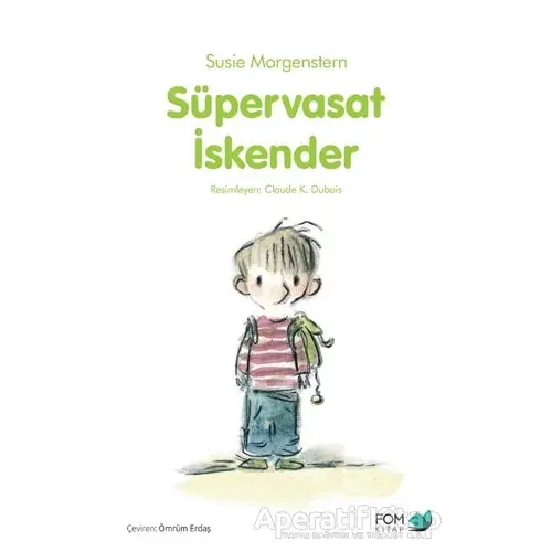 Süpervasat İskender - Susie Morgenstern - FOM Kitap