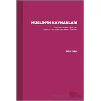 Müslim’in Kaynakları - Dilek Tekin - Astana Yayınları