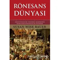 Rönesans Dünyası (Ciltli) - Susan Wise Bauer - Alfa Yayınları