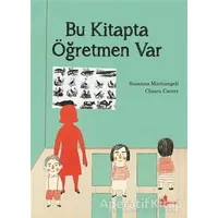 Bu Kitapta Öğretmen Var - Susanna Mattiangeli - Çınar Yayınları