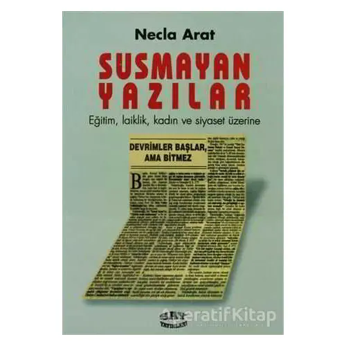 Susmayan Yazılar - Necla Arat - Say Yayınları