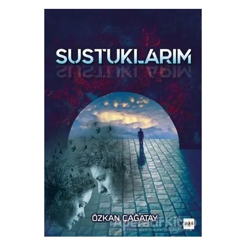 Sustuklarım - Özkan Çağatay - Tilki Kitap