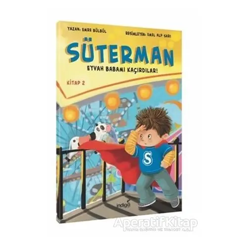 Süterman 2. Kitap - Eyvah Babamı Kaçırdılar - Emre Bülbül - İndigo Çocuk