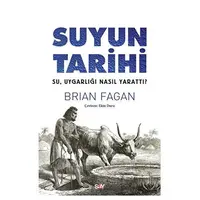Suyun Tarihi - Brian Fagan - Say Yayınları