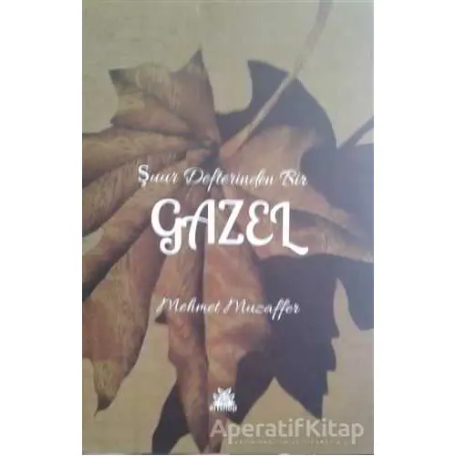 Şuur Defterinden Bir Gazel - Mehmet Muzaffer - Artshop Yayıncılık