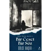 Bir Ceset Bir Söz - Gülce Başer - Mylos Kitap