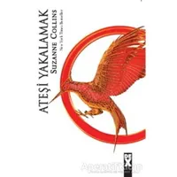 Açlık Oyunları 2 - Ateşi Yakalamak - Suzanne Collins - Dex Yayınevi