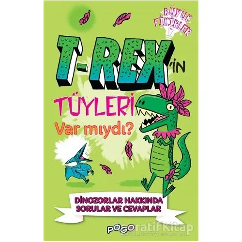 T-Rexin Tüyleri Var mıydı? - Thomas Canavan - Pogo Çocuk