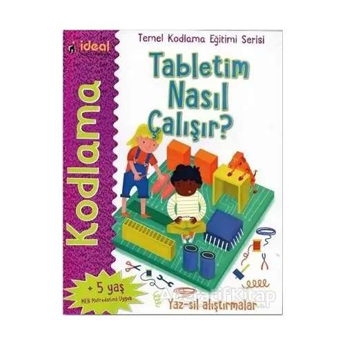 Tabletim Nasıl Çalışır? - Temel Kodlama Eğitimi Serisi - Elbrie De Rock - İdeal Kültür Yayıncılık