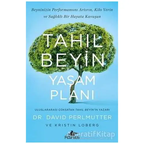 Tahıl Beyin Yaşam Planı - David Perlmutter - Pegasus Yayınları