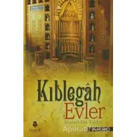 Kıblegah Evler - Nureddin Yıldız - Tahlil Yayınları