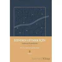 İzinden Gitmek İçin – Hadisleriyle Peygamberimiz - Mehmet Yaşar Kandemir - Tahlil Yayınları