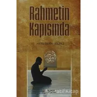 Rahmetin Kapısında - Nureddin Yıldız - Tahlil Yayınları