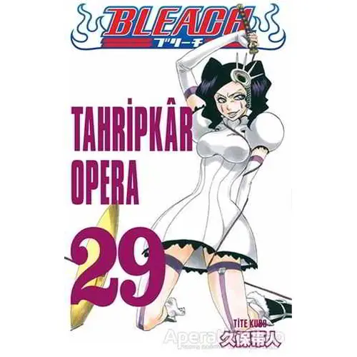 Tahripkar Opera - Bleach 29. Cilt - Tite Kubo - Gerekli Şeyler Yayıncılık