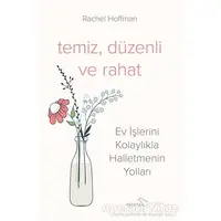 Temiz, Düzenli ve Rahat - Rachel Hoffman - Paloma Yayınevi