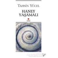 Haney Yaşamalı - Tahsin Yücel - Can Yayınları