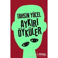 Aykırı Öyküler - Tahsin Yücel - Can Yayınları