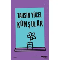 Komşular - Tahsin Yücel - Can Yayınları