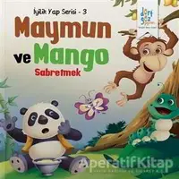 Maymun ve Mango - Sabretmek - Future Co - Dörtgöz Yayınları