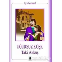 Uğursuz Köşk - Taki Akkuş - Sarissa Yayınları