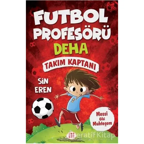 Takım Kaptanı - Futbol Profesörü Deha 1 - Sin Eren - Dokuz Çocuk