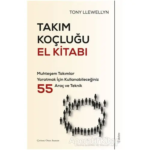 Takım Koçluğu El Kitabı - Tony Llewellyn - Sola Unitas