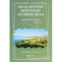 Gevaş Müftüsü Şeyh Seyyid Ali İhsan Arvas - Takyeddin Zahid Arvas - Kutup Yıldızı Yayınları