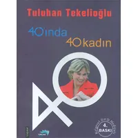 40ında 40 Kadın - Tuluhan Tekelioğlu - Turkuvaz Kitap