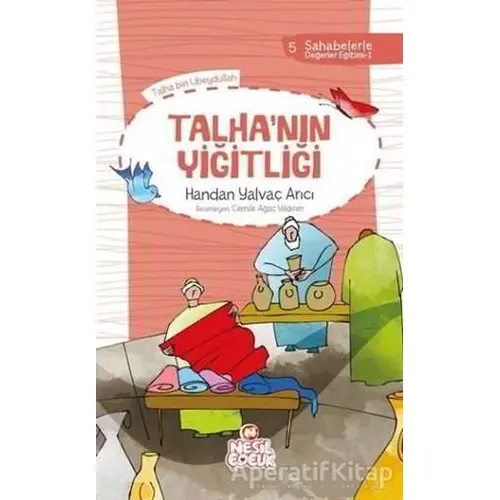 Talha`nın Yiğitliği - Sahabelerle Değerler Eğitimi 1. Set