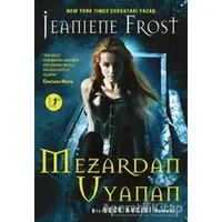 Mezardan Uyanan - Jeaniene Frost - Artemis Yayınları