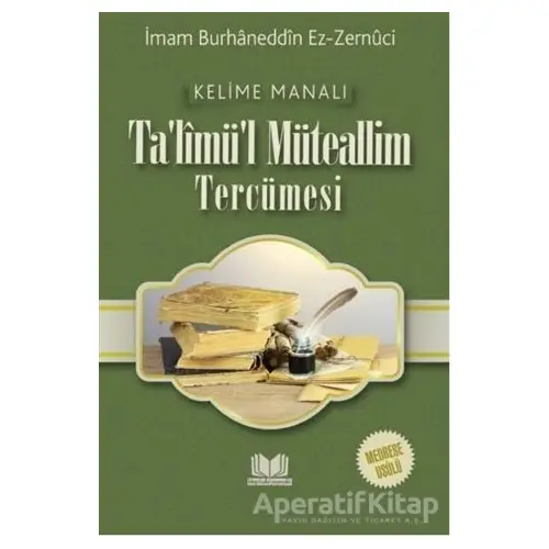 Talimül Müteallim Medrese Usulü Kelime Manalı - Mustafa Köseoğlu - Kitap Kalbi Yayıncılık