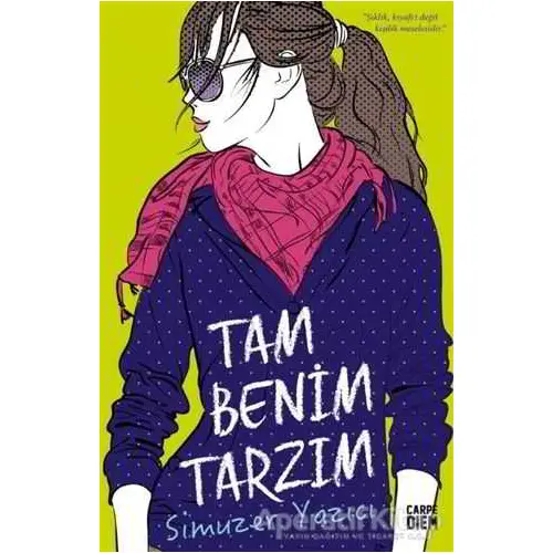 Tam Benim Tarzım - Simuzer Yazıcı - Carpe Diem Kitapları