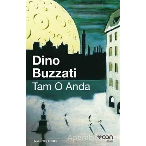 Tam O Anda - Dino Buzzati - Can Yayınları