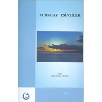 Turkuaz Esintiler - Dilek Duru Günay - Lisans Yayıncılık