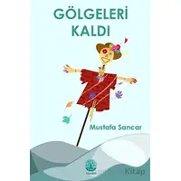 Gölgeleri Kaldı - Mustafa Sancar - Vivo Yayınevi