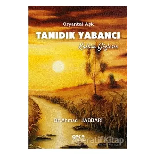 Tanıdık Yabancı - Ahmad Jabbari - Gece Kitaplığı