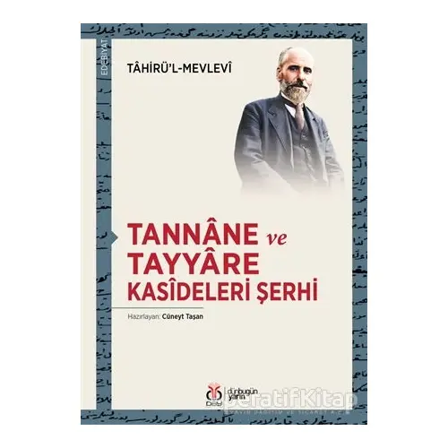 Tannane ve Tayyare Kasideleri Şerhi - Tahirül-Mevlevi - DBY Yayınları