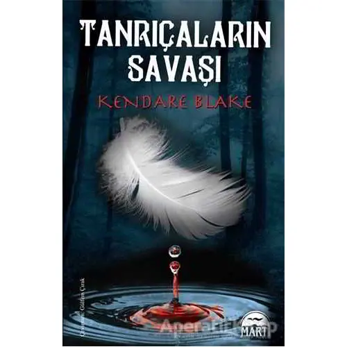 Tanrıçaların Savaşı - Kendare Blake - Martı Yayınları