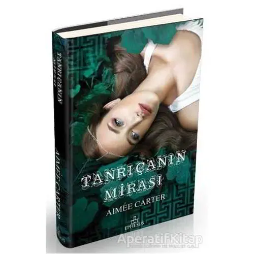 Tanrıçanın Mirası - Aimee Carter - Ephesus Yayınları