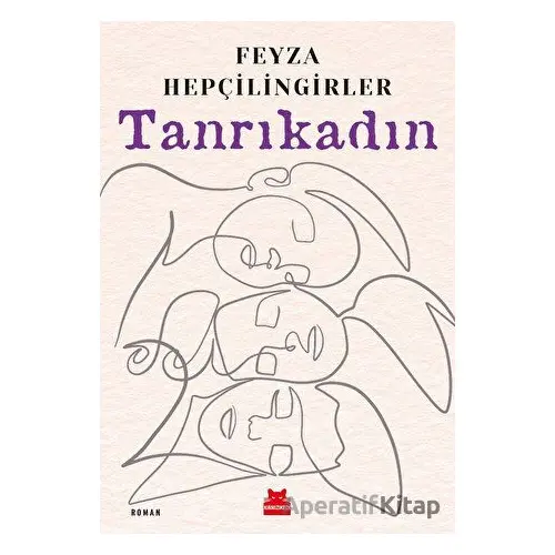 Tanrıkadın - Feyza Hepçilingirler - Kırmızı Kedi Yayınevi