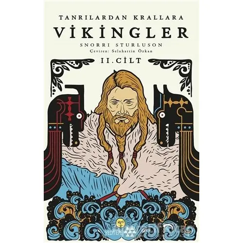 Tanrılardan Krallara Vikingler 2. Cilt - Snorri Storluson - Yeditepe Yayınevi