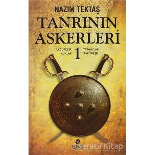 Tanrının Askerleri - 1 - Nazım Tektaş - Hayat Yayınları