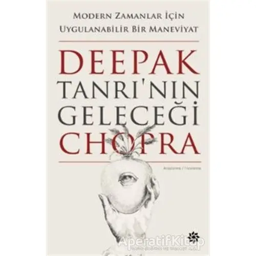 Tanrının Geleceği - Deepak Chopra - Doğan Novus