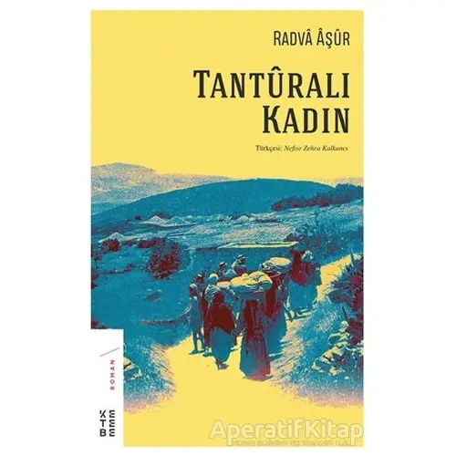 Tanturalı Kadın - Radva Aşur - Ketebe Yayınları