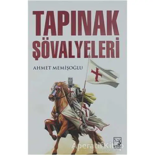 Tapınak Şövalyeleri - Ahmet Memişoğlu - Kamer Yayınları
