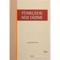 Türkçede Söz Dizimi - Leyla Karahan - Akçağ Yayınları - Ders Kitapları