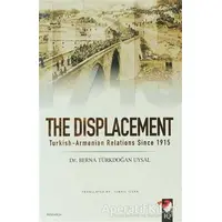 The Displacement - Berna Türkdoğan Uysal - IQ Kültür Sanat Yayıncılık
